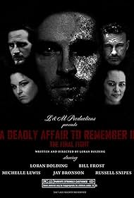 A Deadly Affair to Remember II: The Final Fight (2015)