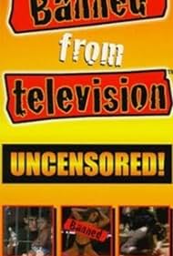 Banned from Television (1998)