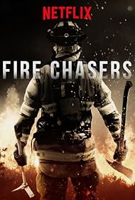 Fire Chasers (2017)