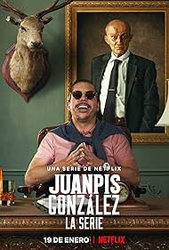 Juanpis González - The Series (2022)