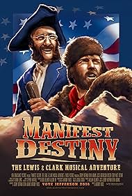 Manifest Destiny: The Lewis & Clark Musical Adventure (2017)