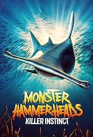 Monster Hammerheads: Killer Instinct (2023)