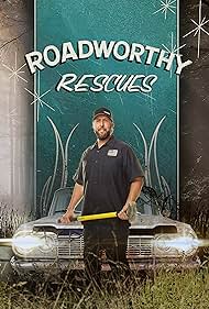 Roadworthy Rescues (2022)