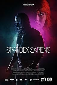 Spandex Sapiens (2016)