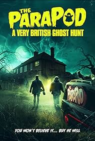 The ParaPod: A Very British Ghost Hunt (2021)